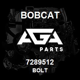 7289512 Bobcat BOLT | AGA Parts