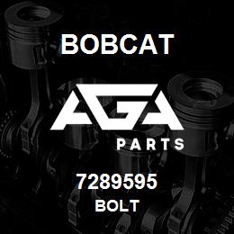 7289595 Bobcat BOLT | AGA Parts