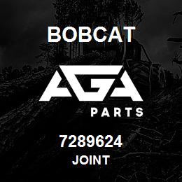 7289624 Bobcat JOINT | AGA Parts