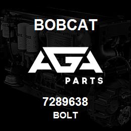 7289638 Bobcat BOLT | AGA Parts