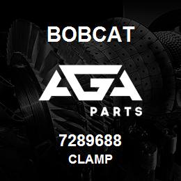 7289688 Bobcat CLAMP | AGA Parts