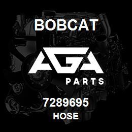 7289695 Bobcat HOSE | AGA Parts