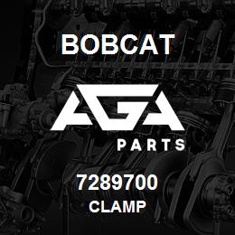 7289700 Bobcat CLAMP | AGA Parts