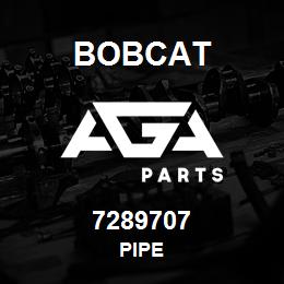 7289707 Bobcat PIPE | AGA Parts