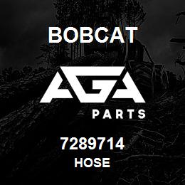 7289714 Bobcat HOSE | AGA Parts