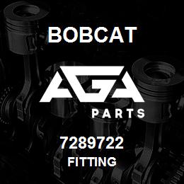 7289722 Bobcat FITTING | AGA Parts