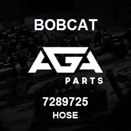 7289725 Bobcat HOSE | AGA Parts