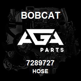 7289727 Bobcat HOSE | AGA Parts