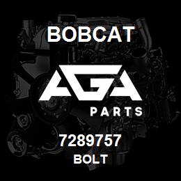 7289757 Bobcat BOLT | AGA Parts