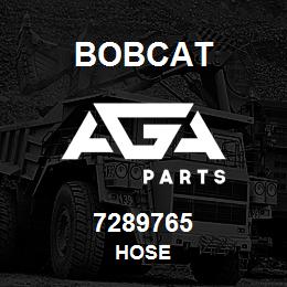 7289765 Bobcat HOSE | AGA Parts