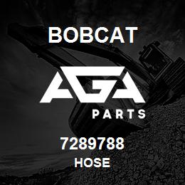 7289788 Bobcat HOSE | AGA Parts