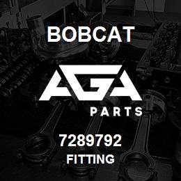 7289792 Bobcat FITTING | AGA Parts