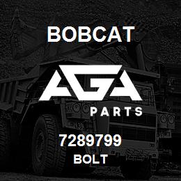 7289799 Bobcat BOLT | AGA Parts