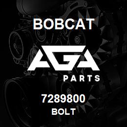 7289800 Bobcat BOLT | AGA Parts