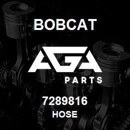 7289816 Bobcat HOSE | AGA Parts