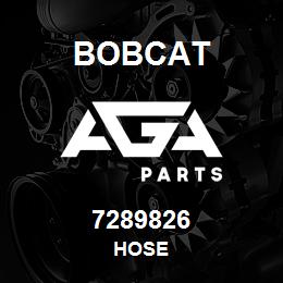 7289826 Bobcat HOSE | AGA Parts