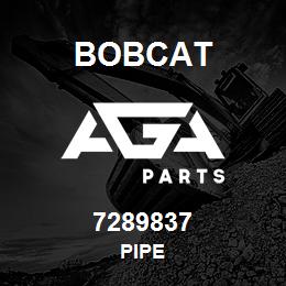 7289837 Bobcat PIPE | AGA Parts