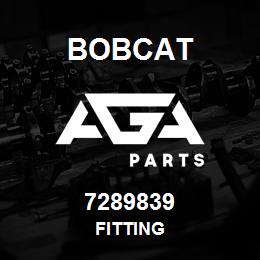 7289839 Bobcat FITTING | AGA Parts