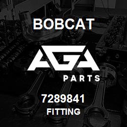 7289841 Bobcat FITTING | AGA Parts