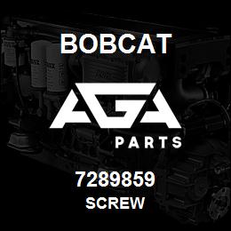 7289859 Bobcat SCREW | AGA Parts