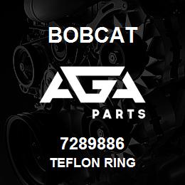 7289886 Bobcat TEFLON RING | AGA Parts