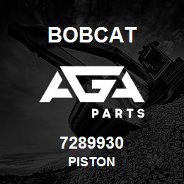 7289930 Bobcat PISTON | AGA Parts