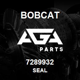 7289932 Bobcat SEAL | AGA Parts