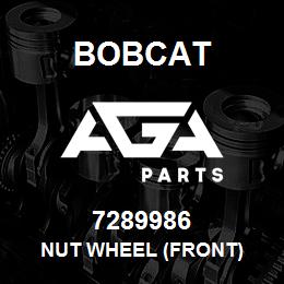 7289986 Bobcat NUT WHEEL (FRONT) | AGA Parts