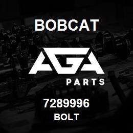 7289996 Bobcat BOLT | AGA Parts