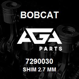 7290030 Bobcat SHIM 2.7 MM | AGA Parts