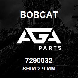 7290032 Bobcat SHIM 2.9 MM | AGA Parts