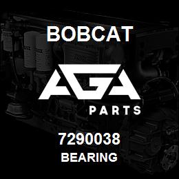 7290038 Bobcat BEARING | AGA Parts