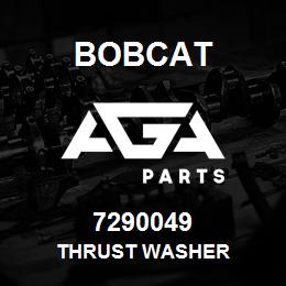 7290049 Bobcat THRUST WASHER | AGA Parts