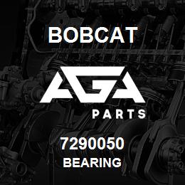 7290050 Bobcat BEARING | AGA Parts