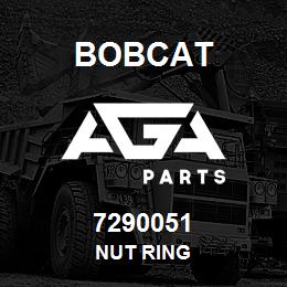 7290051 Bobcat NUT RING | AGA Parts