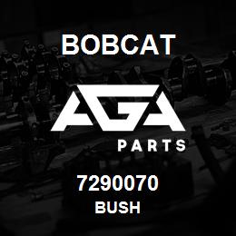 7290070 Bobcat BUSH | AGA Parts