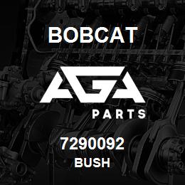 7290092 Bobcat BUSH | AGA Parts