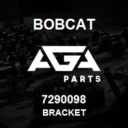 7290098 Bobcat BRACKET | AGA Parts