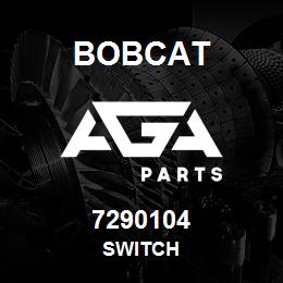 7290104 Bobcat SWITCH | AGA Parts