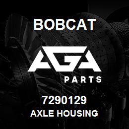 7290129 Bobcat AXLE HOUSING | AGA Parts