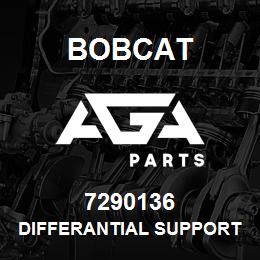 7290136 Bobcat DIFFERANTIAL SUPPORT | AGA Parts