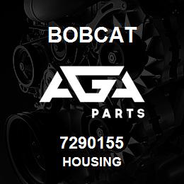 7290155 Bobcat HOUSING | AGA Parts