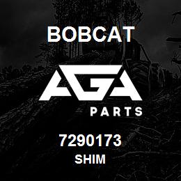 7290173 Bobcat SHIM | AGA Parts