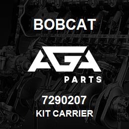 7290207 Bobcat KIT CARRIER | AGA Parts