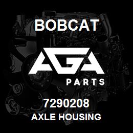 7290208 Bobcat AXLE HOUSING | AGA Parts