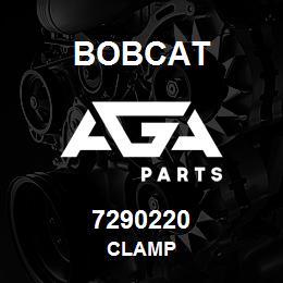 7290220 Bobcat CLAMP | AGA Parts