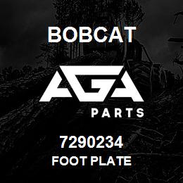 7290234 Bobcat FOOT PLATE | AGA Parts