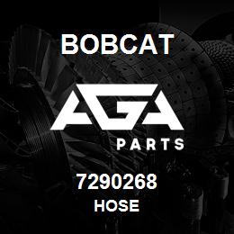 7290268 Bobcat HOSE | AGA Parts