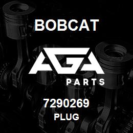 7290269 Bobcat PLUG | AGA Parts