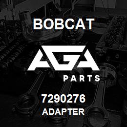 7290276 Bobcat ADAPTER | AGA Parts